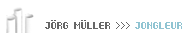 Jörg Müller >>> Jongleur